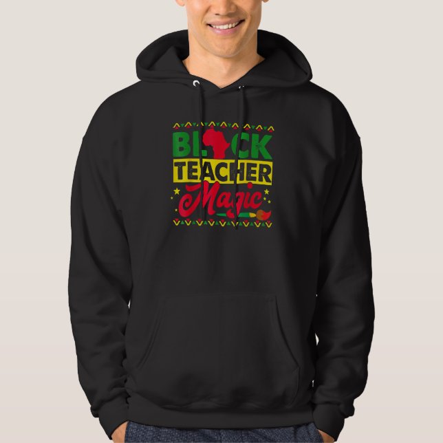 Veste À Capuche Black Teacher Magic African History Month Great Fo (Devant)