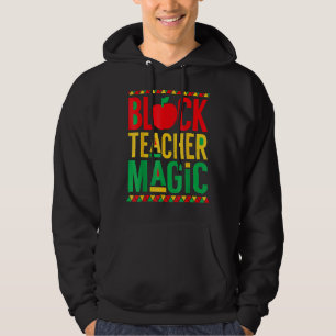 Veste À Capuche Black Teacher Magie Hommes Femmes Black History Mo