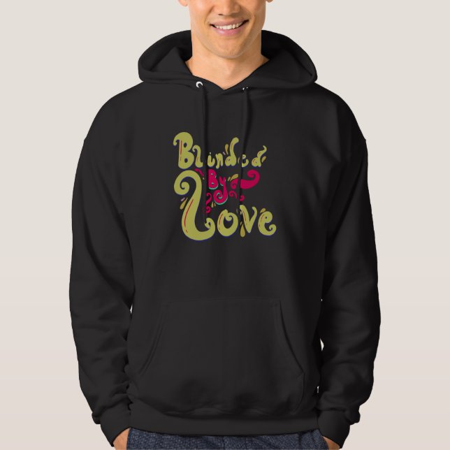 Veste À Capuche Blinded By Love Cute Romantic Love Women s (Devant)