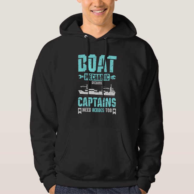 Veste À Capuche Boat mechanic because captains need heroes too (Devant)