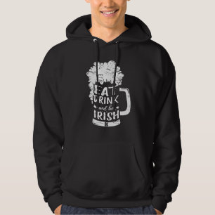 Veste À Capuche Boire Et Être Irlandais Bière Irlande St Patrick S