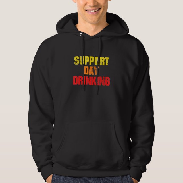Veste À Capuche Boire la journée de support (Devant)