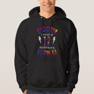 Veste À Capuche Boom Je Viens D'Avoir 12 Ans, Mais Je Ne Peux Pas