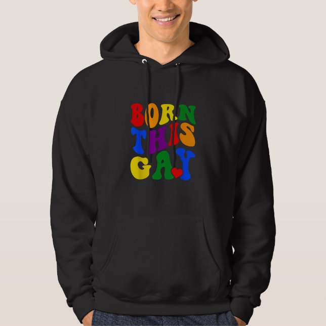Veste À Capuche Born This Gay Rainbow Pride Month LGBQT (Devant)