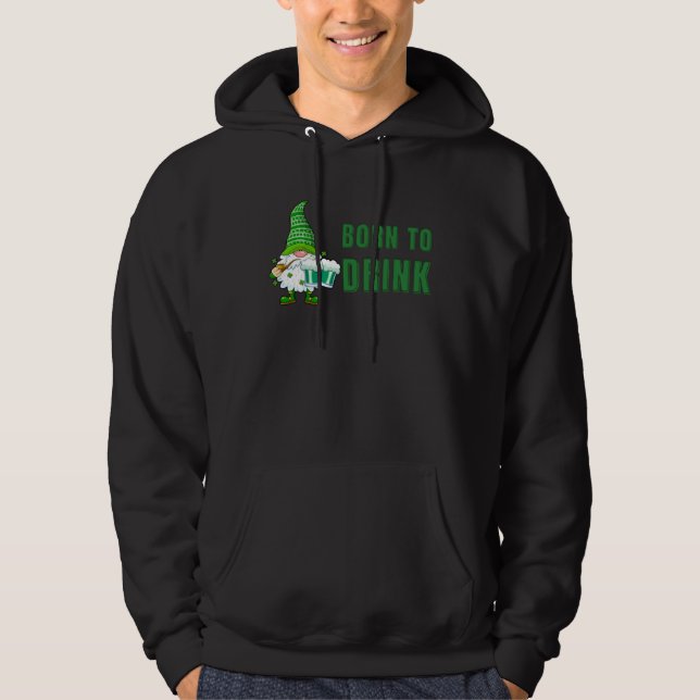 Veste À Capuche Born to drink Shamrock Ireland gnome distressed gr (Devant)
