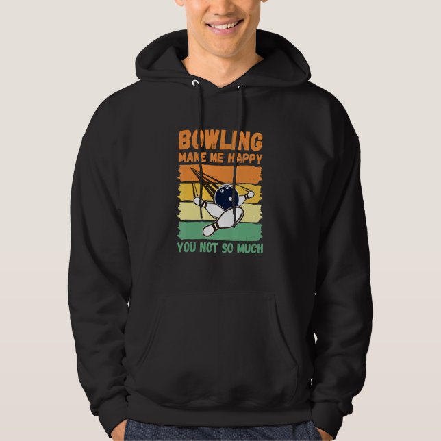 Veste À Capuche Bowling Make Me Happy You Not So Much (Devant)