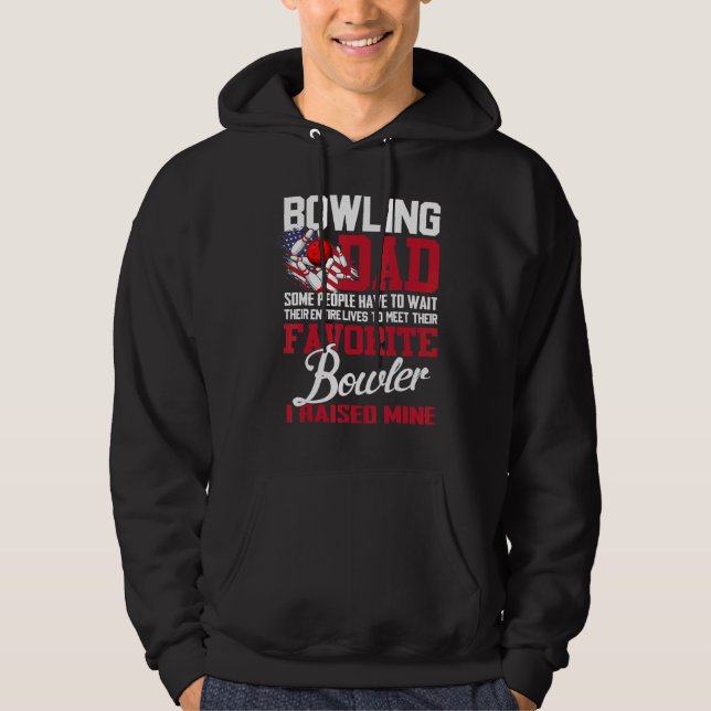Veste À Capuche Bowling Papa Certaines Personnes Doivent Attendre  (Devant)