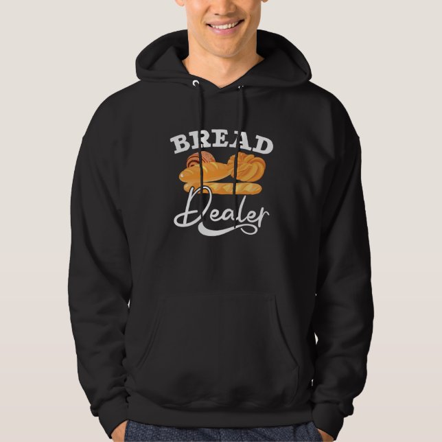 Veste À Capuche Bread Dealer Baking  Pastries Confectionery Baker  (Devant)