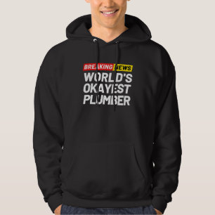 Veste À Capuche Breaking News Le Plumber le plus Okayest au monde,
