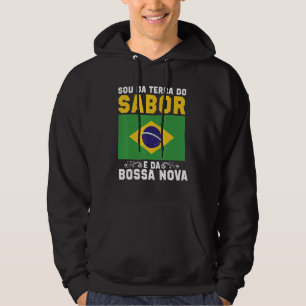 Veste À Capuche Brésil Je Suis De La Terre Du Samba Et De La Boss