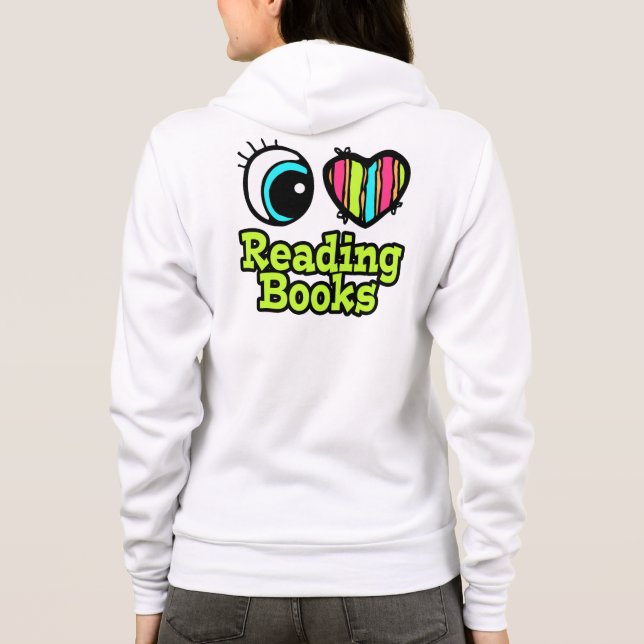 Veste À Capuche Bright Eye Heart I Love Lecture Livres (Dos)