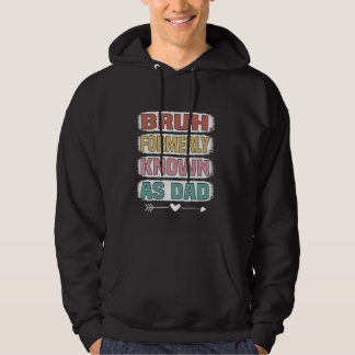 Veste À Capuche Bruh Autrefois Connu Comme Papa Fête des pères Drô