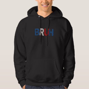 Veste À Capuche Bruh USA Patriot Bro Dude Salutation Slang Funny M