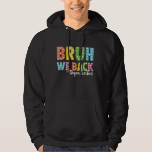 Veste À Capuche Bruh We Back 4th grade Back To School Teacher Boys