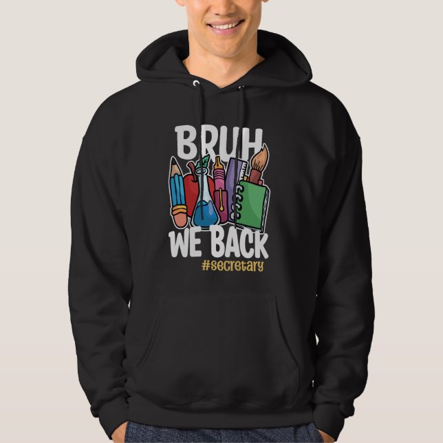 Veste À Capuche Bruh We Back Secrétaire Funny Back School Secret (Devant)
