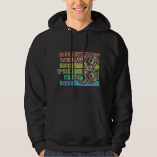 Veste À Capuche Build it Tune it Race it Break it Fix it Repeat