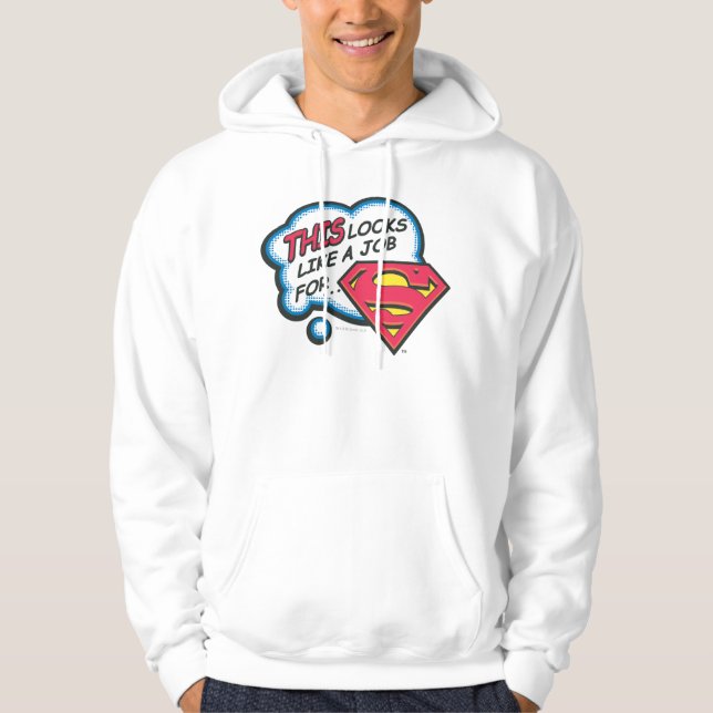 Veste À Capuche Ça ressemble à un job pour Superman (Devant)