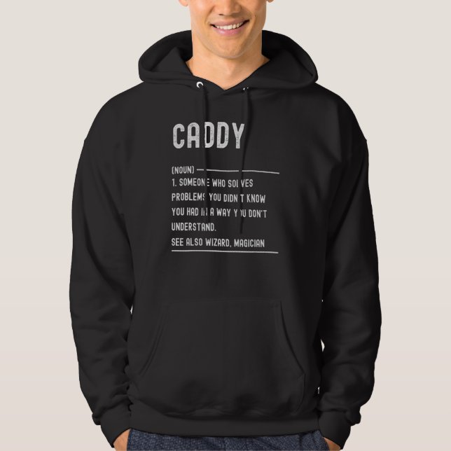 Veste À Capuche Caddy Definition Shirts Funny Job Title (Devant)