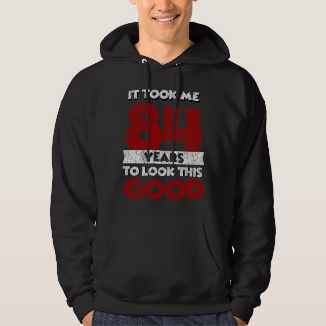 Veste À Capuche Cadeau d'anniversaire drôle de 84 ans (Devant)