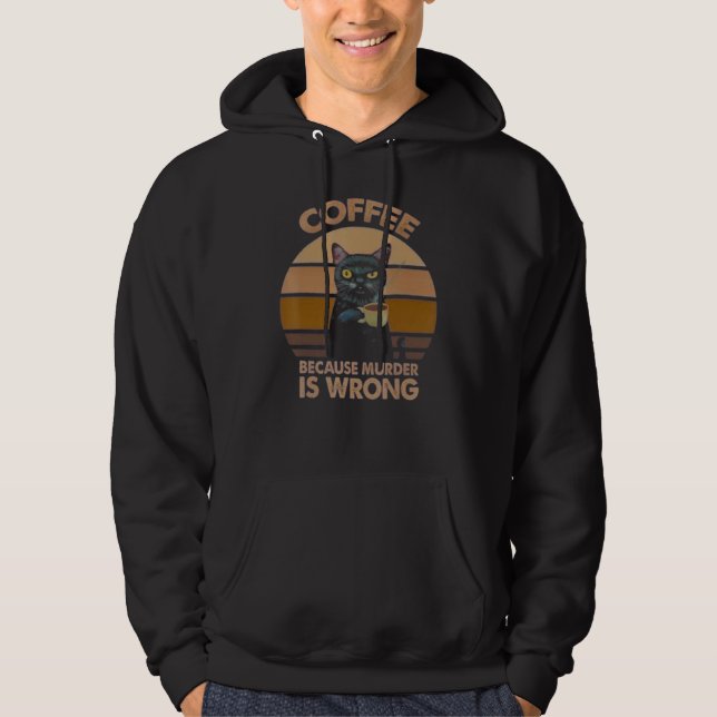 Veste À Capuche Café Parce Que Le Meurtre N'Est Pas Du Café (Devant)
