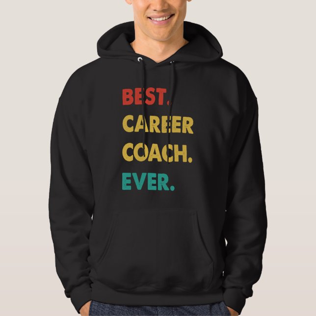 Veste À Capuche Career Coach Retro Best Career Coach Ever (Devant)
