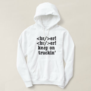 Veste À Capuche Casseur ! casseur ! continuez à rouler // Code HTM