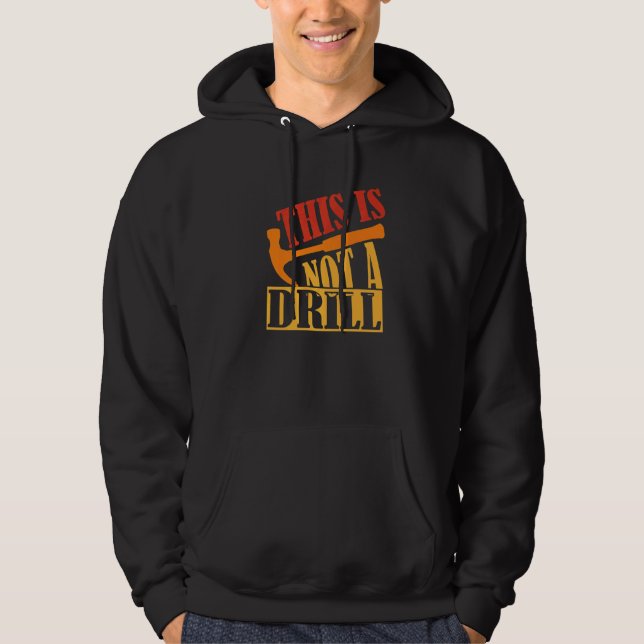 Veste À Capuche Ceci n'est pas une perceuse  Marteau de constructi (Devant)