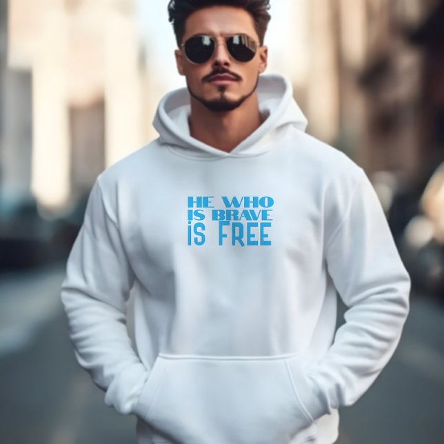 Veste À Capuche Celui qui est courageux est libre citation bleu az (Créateur téléchargé)