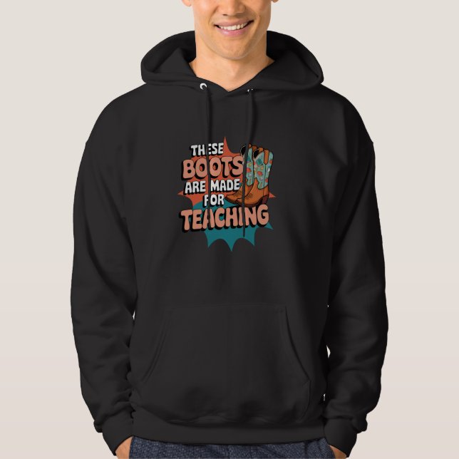 Veste À Capuche Ces bottes sont fabriquées pour enseigner l'humour (Devant)