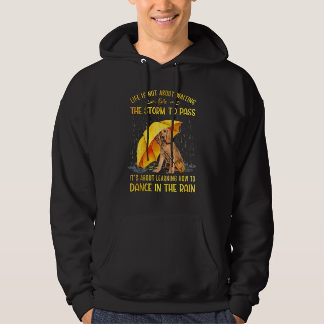Veste À Capuche C'est à propos d'apprendre à danser sous la pluie  (Devant)