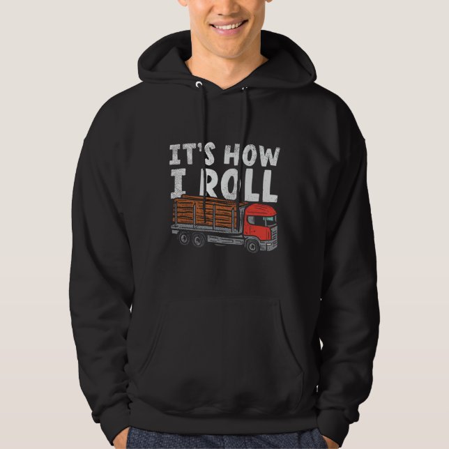 Veste À Capuche C'est comme ça que j'ai roulé le sac de camion de  (Devant)
