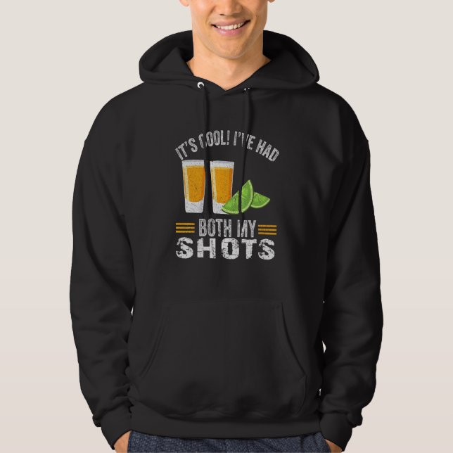 Veste À Capuche C'est cool, j'ai eu mes deux shots Teequila Rétro  (Devant)