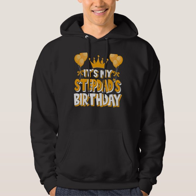 Veste À Capuche C'est la fête de l'anniversaire de My Stepdad (Devant)