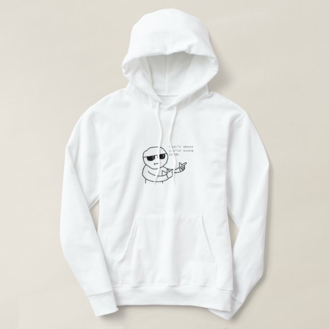 Veste À Capuche C'est là que vous avez tort Kiddo meme (Design devant)