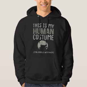 Veste À Capuche C'est Mon Costume D'humain Je Suis Réellement Un L