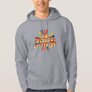 Veste À Capuche C'est toujours quelque chose