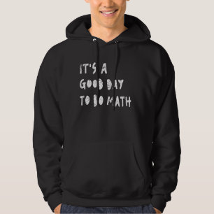 Veste À Capuche C'est un bon jour pour faire des professeurs de ma