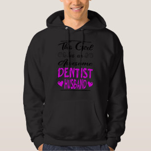 Veste À Capuche Cette Fille A Un Mari Dentiste Magnifique