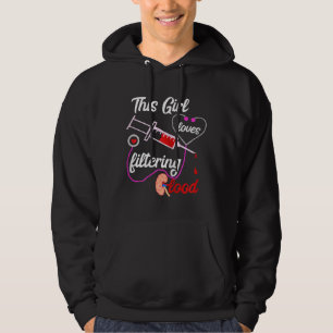 Veste À Capuche Cette fille adore filtrer la dialyse sanguine infi