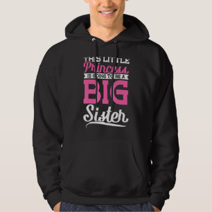 Veste À Capuche Cette Petite Princesse Va Être Une Grande Soeur P