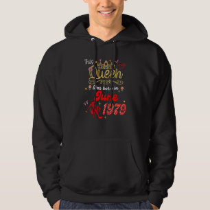 Veste À Capuche Cette Reine Est Née En Juin 1979 Juin Anniversaire