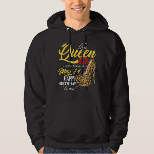 Veste À Capuche Cette Reine Est Née Le 24 Mai Joyeux Anniversaire