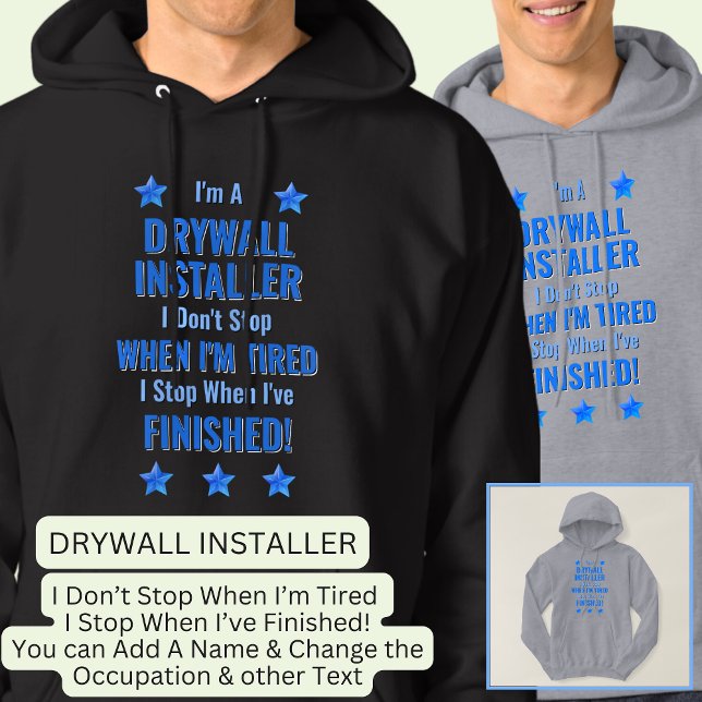 Veste À Capuche Changer de texte, je suis un INSTALLATEUR DRYWALL  (Créateur téléchargé)