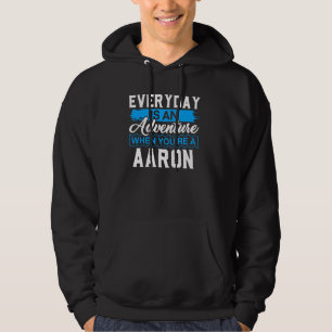 Veste À Capuche Chaque jour est une aventure quand votre T-Shi AAR