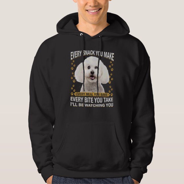 Veste À Capuche Chaque Snack Vous Faites Bichon Frise Chien Maman  (Devant)