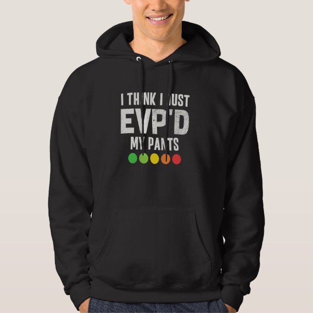 Veste À Capuche Chasse Fantôme Drôle Paranormal Je Viens D'EVP Mon (Devant)