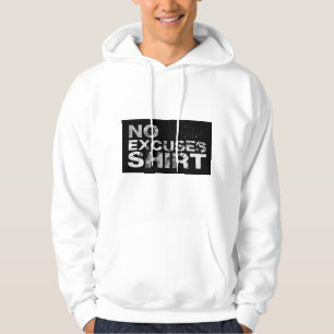 Veste À Capuche Chemise / Sweat-shirt de motivation sans excuses