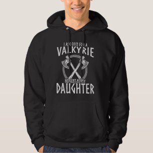 Veste À Capuche Chemise Vikings J'Ai Demandé À Odin Pour Valkyrie,