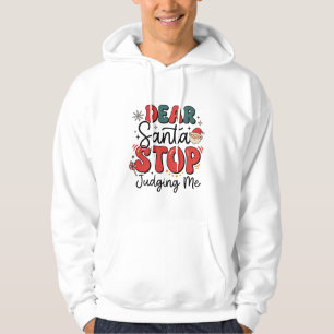 Veste À Capuche Cher Père Noël Arrête de Me Juger Design de Noël (