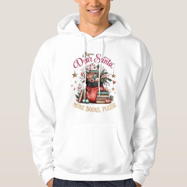 Veste À Capuche Cher Père Noël, Plus de Livres S'il Vous Plaît  (Devant)